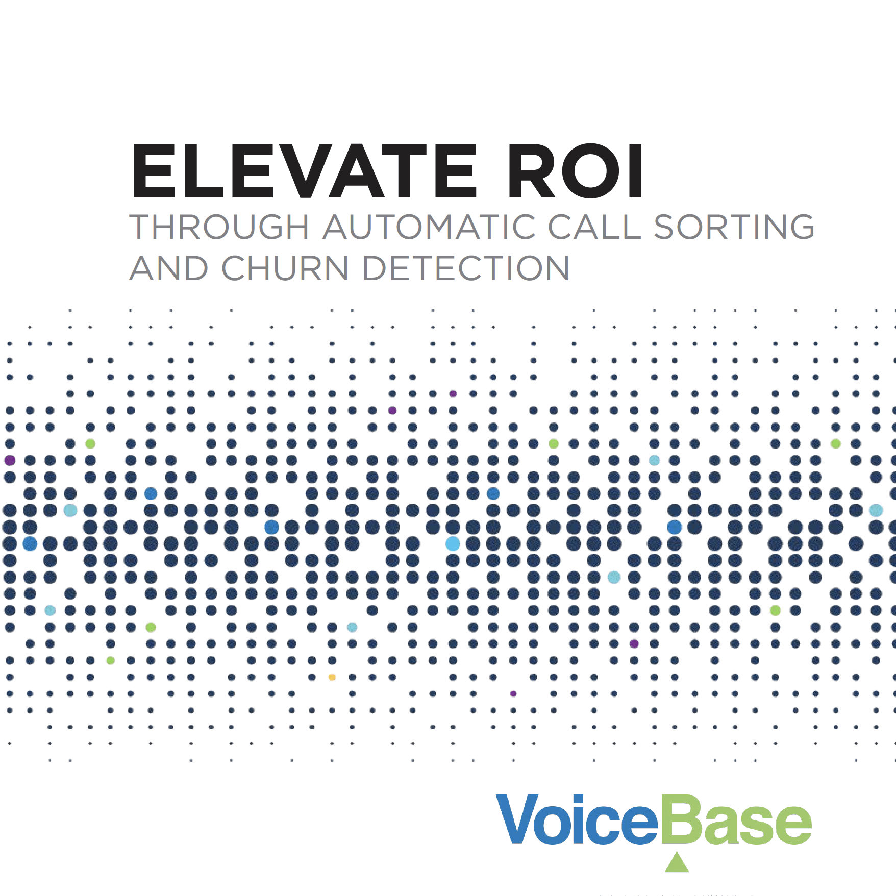 Elevate ROI in call center