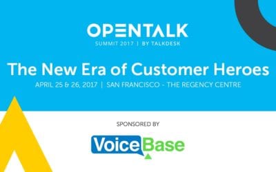 How to Enable The Next Generation of Customer Heroes at OPENTALK 2017