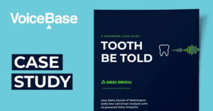 voicebase cast study cx analytics