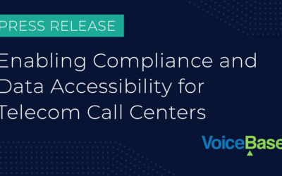 PRESS RELEASE: AUTOMATED PCI REDACTION FOR COMPLIANCE IN THE TELECOMMUNICATIONS CALL CENTER FROM VOICEBASE